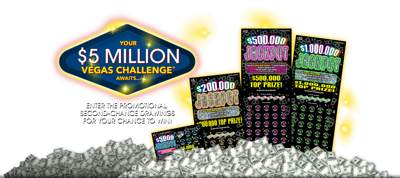 Home Texas Lottery 5 Million Vegas Challenge™ Promotional Second